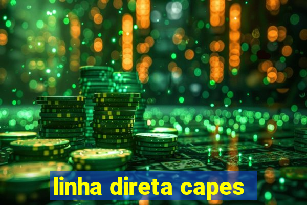 linha direta capes